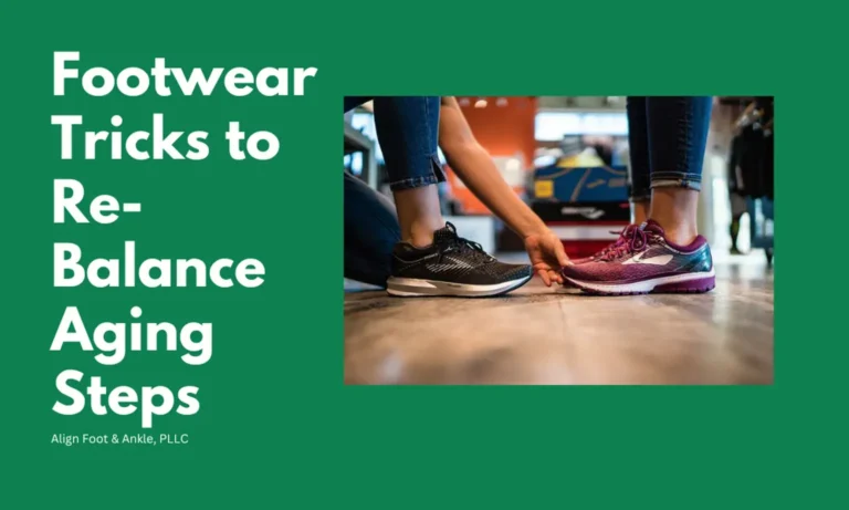 FOOTWEAR TRICKS TO RE-BALANCE AGING STEPS