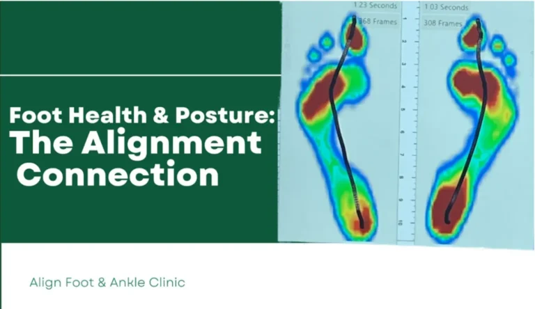 FOOT HEALTH AND POSTURE: THE ALIGNMENT CONNECTION